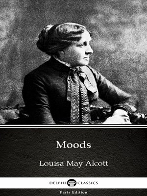 cover image of Moods by Louisa May Alcott (Illustrated)